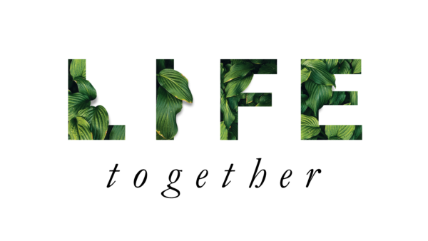 Life Together | Rooted Image